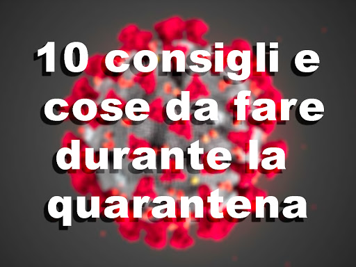 Dieci cose da fare durante la quarantena